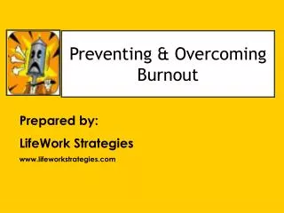 Preventing &amp; Overcoming Burnout