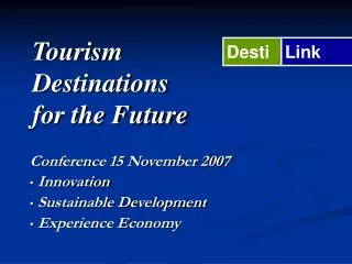 Tourism Destinations for the Future