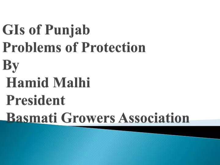 gis of punjab problems of protection by hamid malhi president basmati growers association