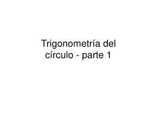 trigonometr a del c rculo parte 1