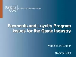 Payments and Loyalty Program Issues for the Game Industry