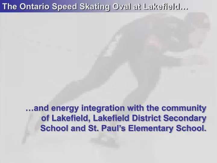 the ontario speed skating oval at lakefield