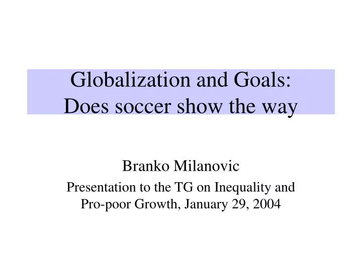 globalization and goals does soccer show the way