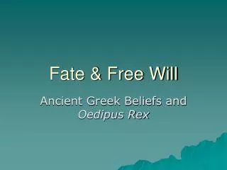 Fate &amp; Free Will