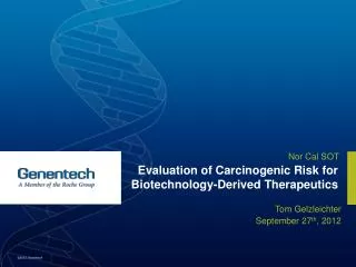 Evaluation of Carcinogenic Risk for Biotechnology-Derived Therapeutics