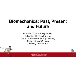 Biomechanics: Past, Present and Future