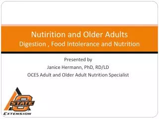 Nutirition and Older Adults Digestion , Food Intolerance and Nutrition