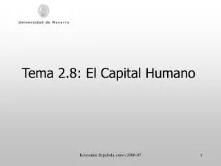 Tema 2.8: El Capital Humano