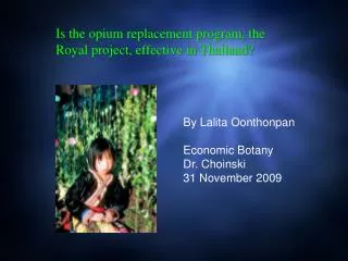 Is the opium replacement program, the Royal project, effective in Thailand?