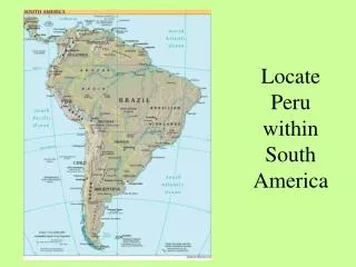 Locate Peru within South America
