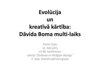 Evolūcija un kreatīvā kārtība: Dāvida Boma multi-laiks