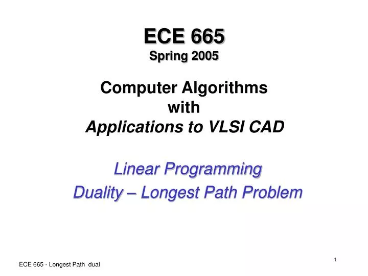 ece 665 spring 2005 computer algorithms with applications to vlsi cad
