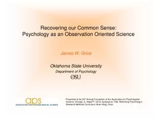 Recovering our Common Sense: Psychology as an Observation Oriented Science