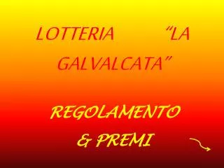 lotteria la galvalcata