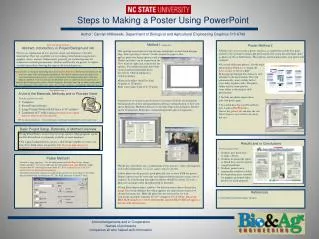 Steps to Making a Poster Using PowerPoint Author: Carolyn Mitkowski, Department of Biological and Agricultural Engineeri