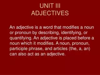 UNIT III ADJECTIVES