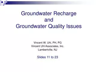 Groundwater Recharge and Groundwater Quality Issues