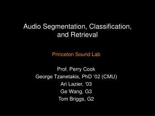 Audio Segmentation, Classification, and Retrieval
