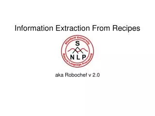 Information Extraction From Recipes