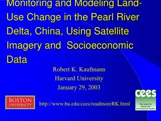 Monitoring and Modeling Land-Use Change in the Pearl River Delta, China, Using Satellite Imagery and Socioeconomic Data