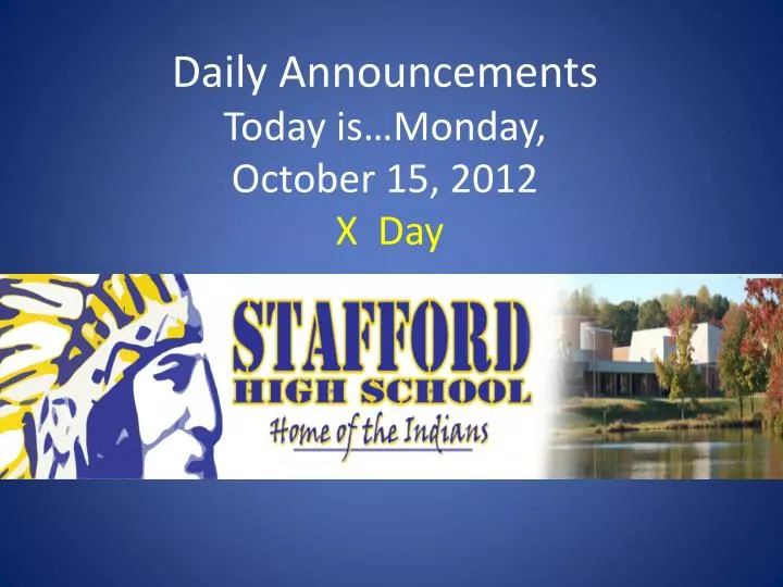 daily announcements today is monday october 15 2012 x day