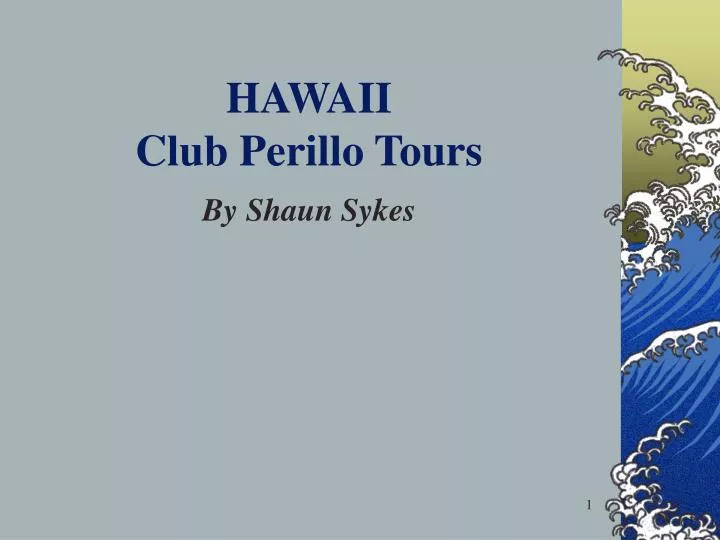 hawaii club perillo tours