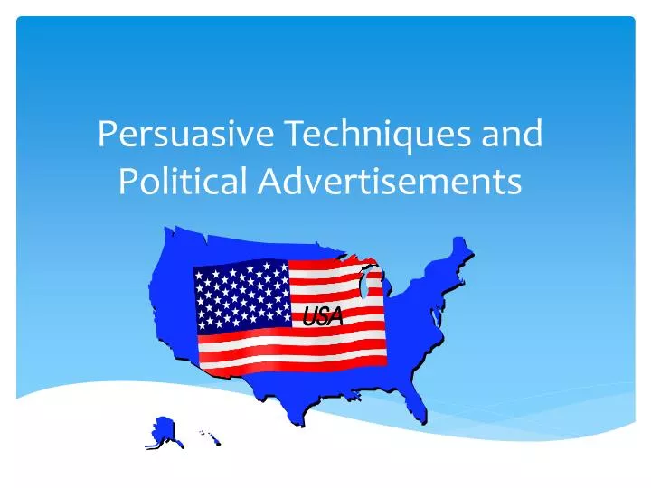 persuasive techniques and political advertisements