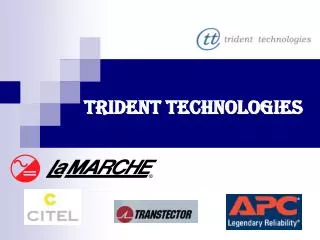 TRIDENT TECHNOLOGIES