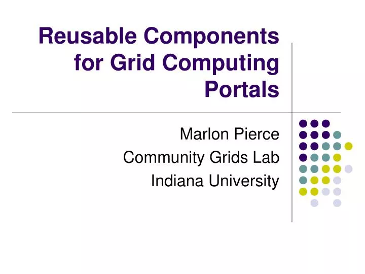 reusable components for grid computing portals