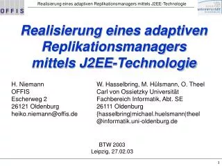 H. Niemann OFFIS Escherweg 2 26121 Oldenburg heiko.niemann@offis.de