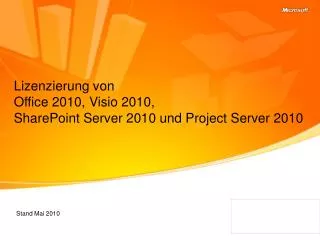 Lizenzierung von Office 2010, Visio 2010, SharePoint Server 2010 und Project Server 2010