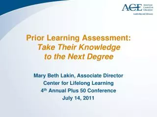 Prior Learning Assessment: Take Their Knowledge to the Next Degree