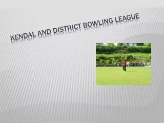 Kendal and District Bowling League