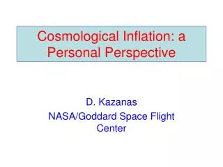 Cosmological Inflation: a Personal Perspective