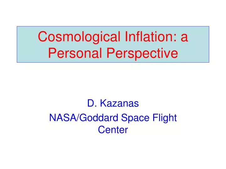 cosmological inflation a personal perspective