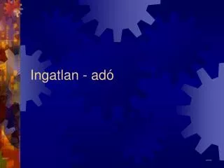 Ingatlan - adó