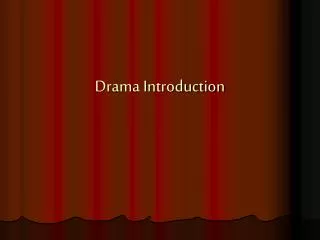 Drama Introduction