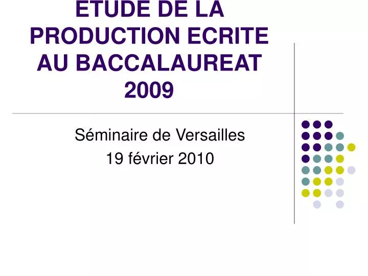 etude de la production ecrite au baccalaureat 2009