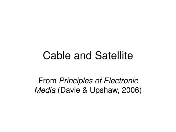cable and satellite