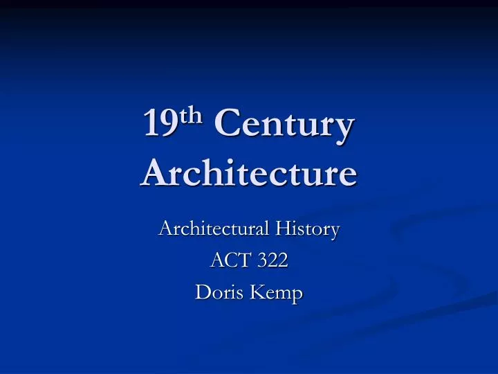 19 th century architecture
