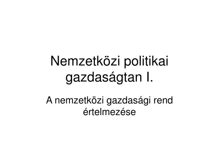 nemzetk zi politikai gazdas gtan i