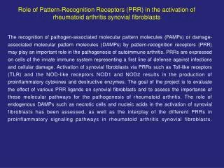 Role of Pattern-Recognition Receptors (PRR) in the activation of rheumatoid arthritis synovial fibroblasts