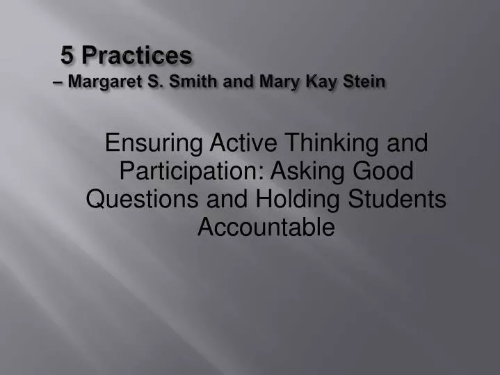 5 practices margaret s smith and mary kay stein