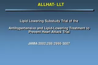 Lipid Lowering Substudy Trial of the Antihypertensive and Lipid-Lowering Treatment to Prevent Heart Attack Trial