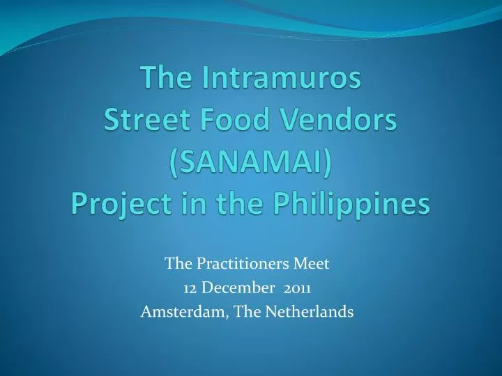 the intramuros street food vendors sanamai project in the philippines