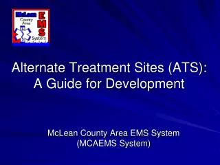 Alternate Treatment Sites (ATS): A Guide for Development