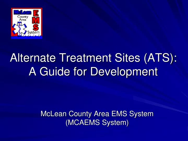alternate treatment sites ats a guide for development