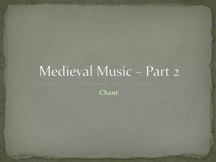 medieval music part 2