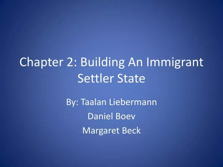 chapter 2 building an immigrant settler state