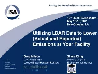 Utilizing LDAR Data to Lower (Actual and Reported) Emissions at Your Facility